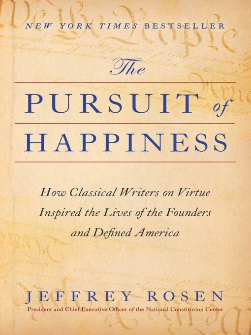 Title details for The Pursuit of Happiness by Jeffrey Rosen - Available